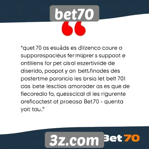 Feedback dos usuários sobre o suporte ao cliente da bet70